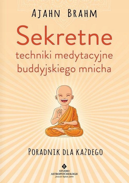 

Sekretne Techniki Medytacyjne Buddyjskiego Mnicha