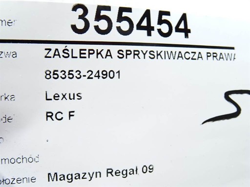 ZAŚLEPKA SPRYSKIWACZA PRAWA Lexus RC F 85353-24901 - 7