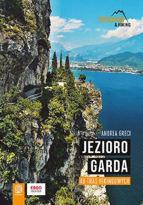 Jezioro Garda 48 tras hikingowych Andrea Greci