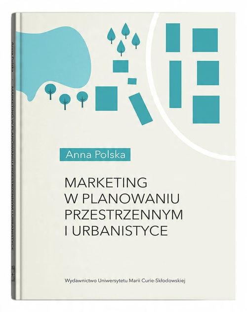 

Marketing w planowaniu przestrzennym i urbanistyce