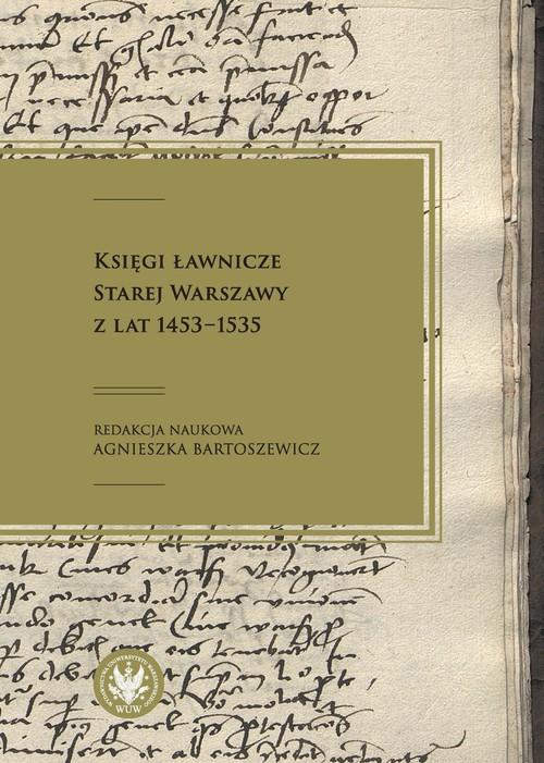 

Księgi ławnicze Starej Warszawy z lat 1453-1535