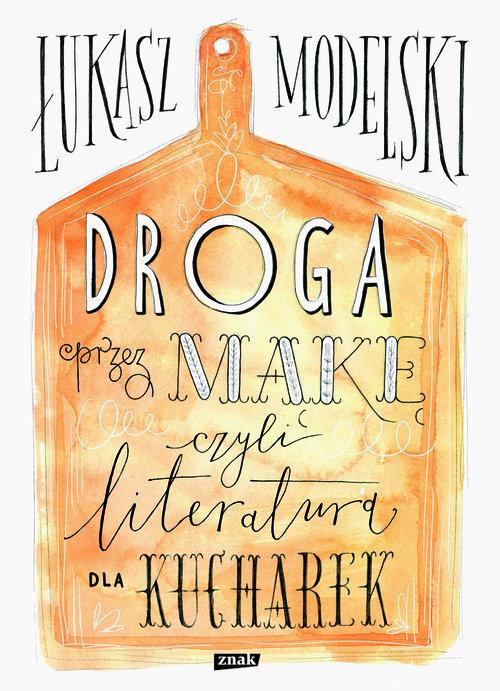 

Droga przez mąke Łukasz Modelski