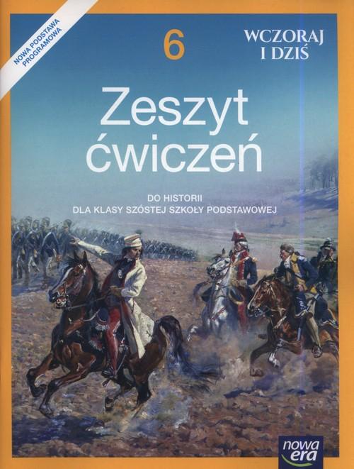 

Wczoraj i dziś 6 Zeszyt ćwiczeń