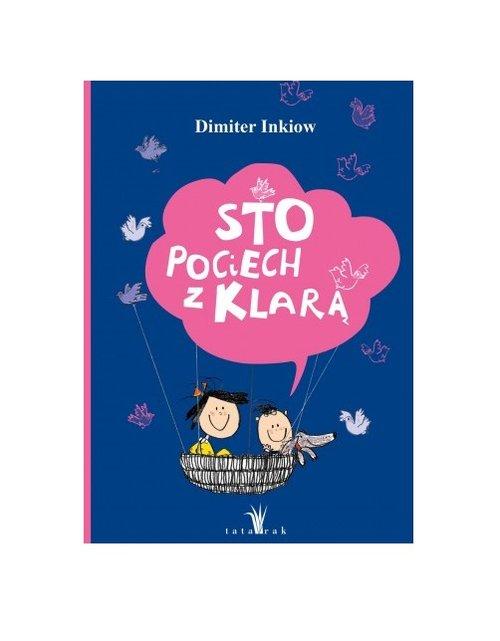 

Sto pociech z Klarą Dimiter Inkiow Tatarak