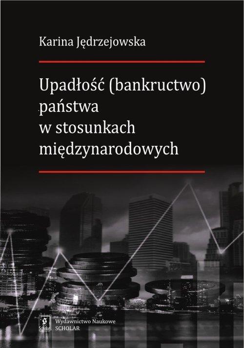 

Upadłość (bankructwo) państwa Karina Jędrzejowska