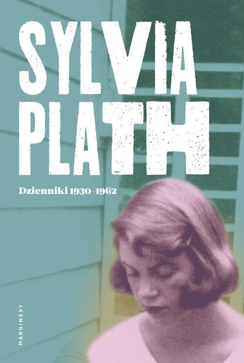 

Dzienniki 1950-1962 Sylvia Plath
