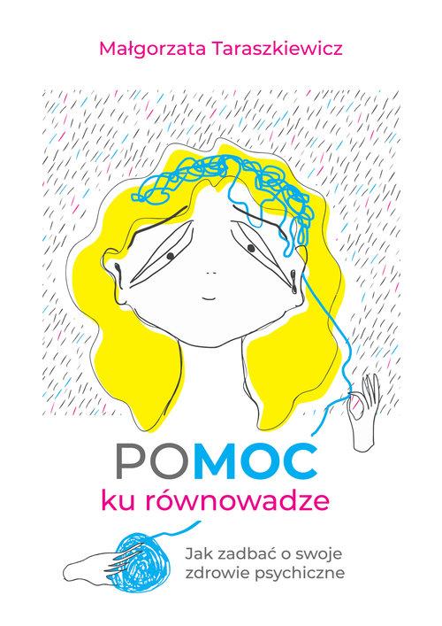 

Pomoc ku równowadze Małgorzata Taraszkiewicz