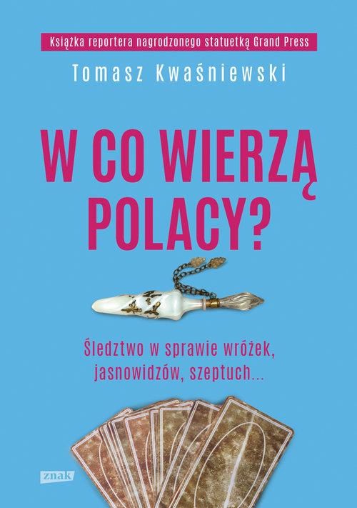 

W co wierzą Polacy Śledztwo w sprawie wróżek jasno
