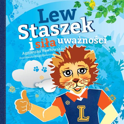 

Lew Staszek i siła uważności Agnieszka Pawłowska