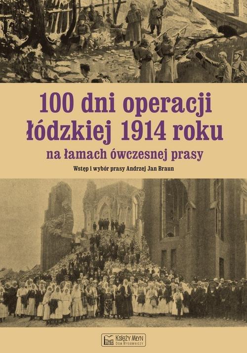 

100 dni operacji łódzkiej 1914 roku