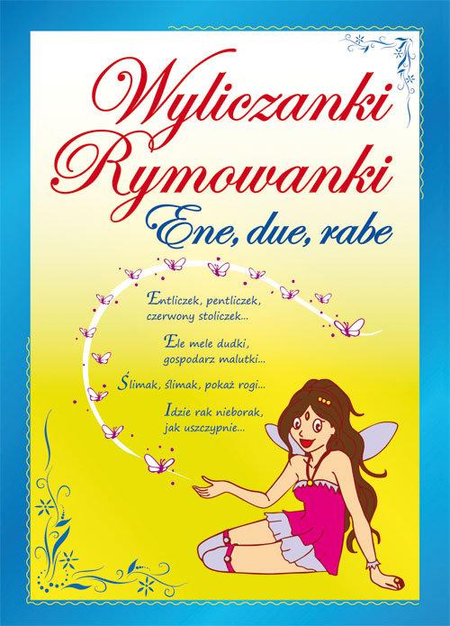 

Wyliczanki Rymowanki Ene due rabe