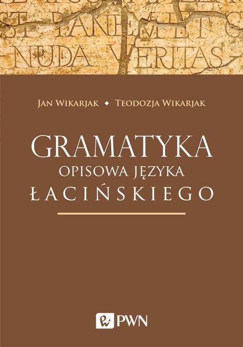 

Gramatyka opisowa języka łacińskiego Wikarjak