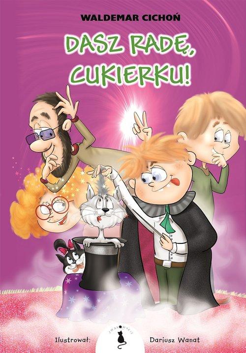 

Dasz radę Cukierku! Waldemar Cichoń