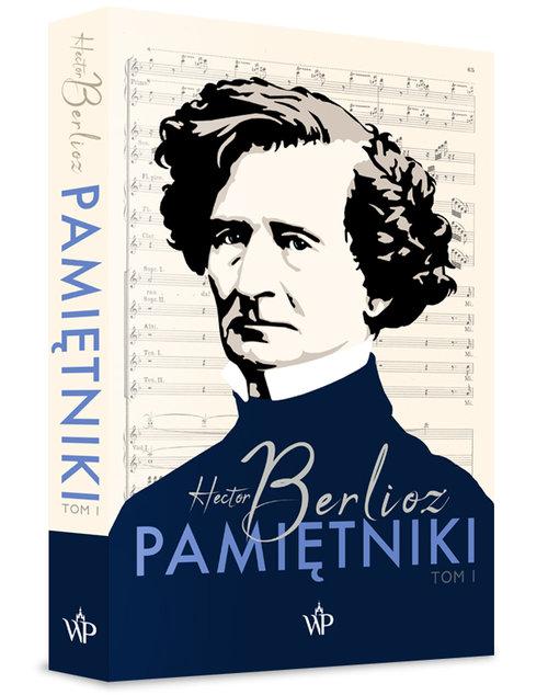 

Pamiętniki Tom 1 Hector Berlioz