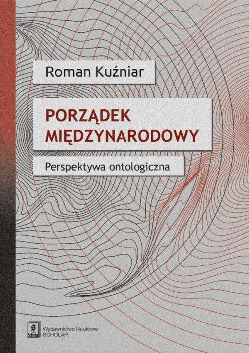 

Porządek międzynarodowy. Perspektywa Kuźniar