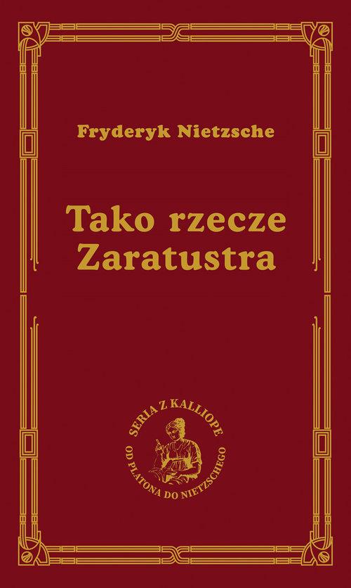 

Tako rzecze Zaratustra Fryderyk Nietzsche