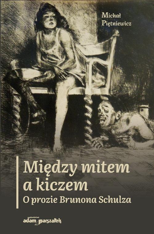 

Między mitem a kiczem Michał Piętniewicz
