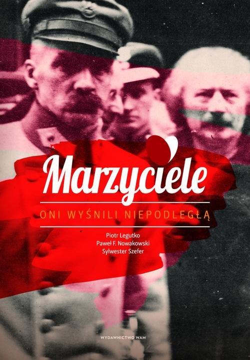 

Marzyciele P. Nowakowski, P. Legutko, S. Szefer