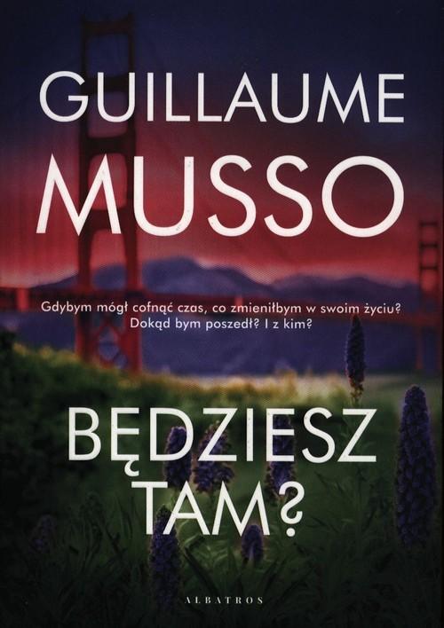 

Będziesz tam Guillaume Musso