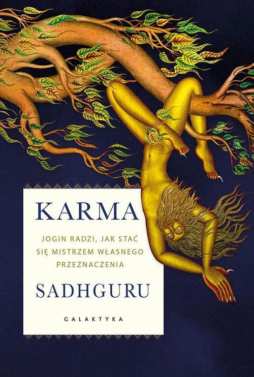 

Karma Jogin Radzi Jak Stać Mistrzem Się Sadhguru