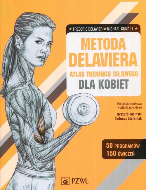

Metoda Delaviera Atlas treningu.. Delavier Gundill