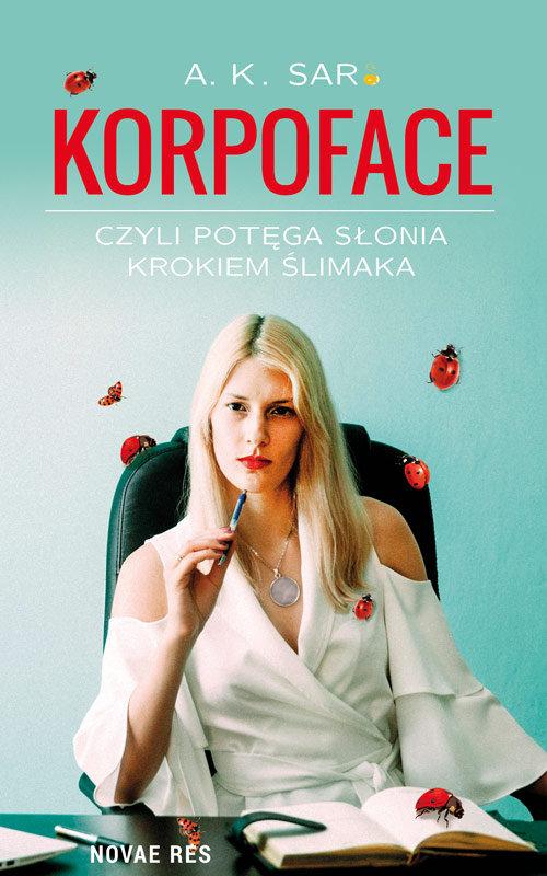 

Korpoface czyli potęga słonia krokiem mrówki Sar
