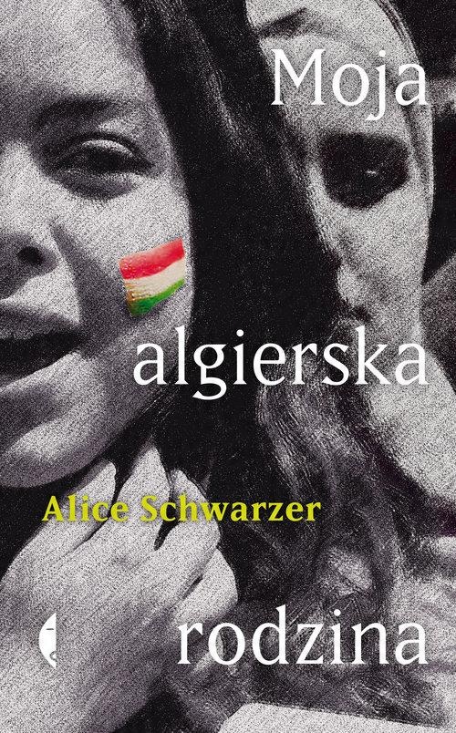 

Moja algierska rodzina Alice Schwarzer