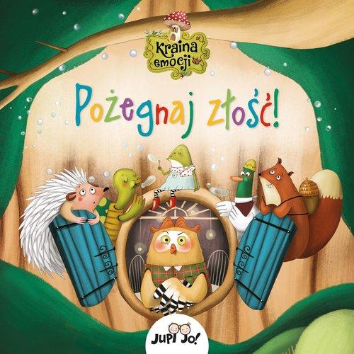 

Kraina emocji. Pożegnaj złość! Jedność