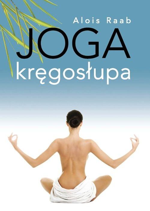 

Joga kręgosłupa Alois Raab
