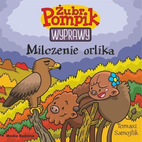 

Żubr Pompik Wyprawy Milczenie orlika T. Samojlik