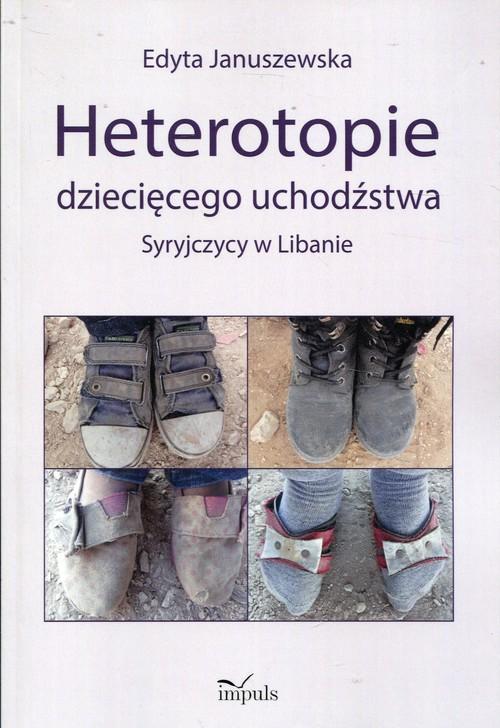 

Heterotopie dziecięcego uchodźstwa E. Januszewska