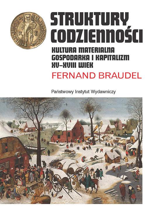 

Struktury codzienności Fernand Braudel