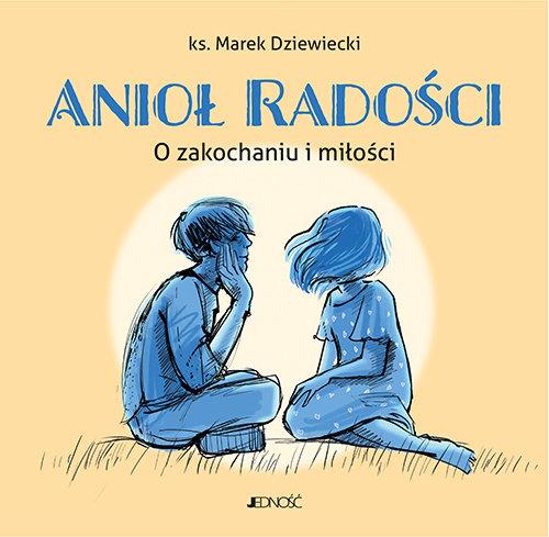 

Anioł radości Marek Dziewiecki
