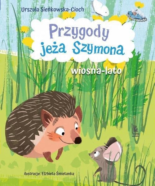 

Przygody jeża Szymona. Wiosna-Lato Literatura