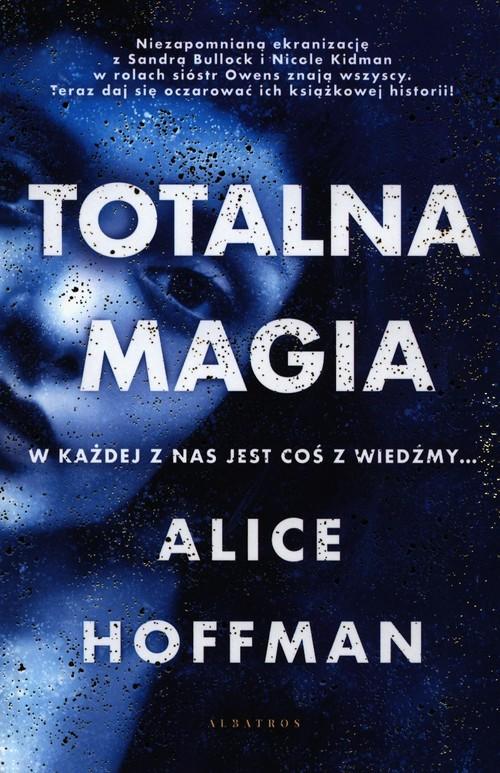 

Totalna magia Alice Hoffman