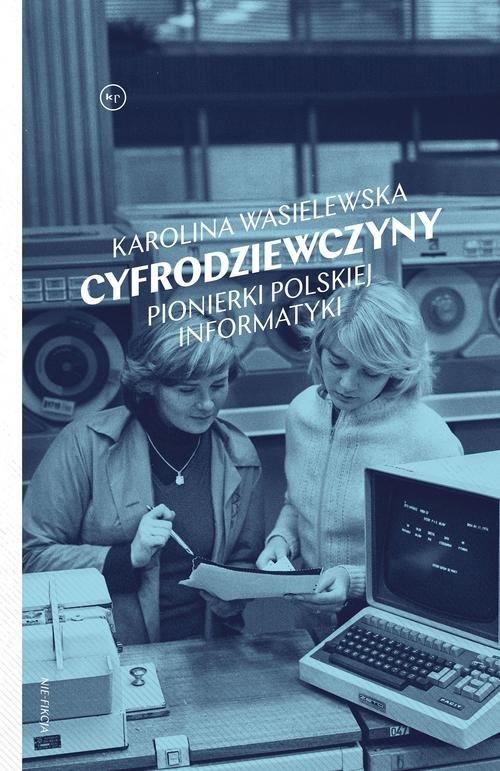 

Cyfrodziewczyny Karolina Wasielewska