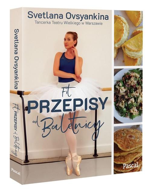 

Fit przepisy od baletnicy Svetlana Ovsyankina
