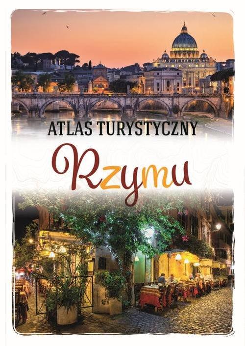 

Atlas turystyczny Rzymu Anna Kłossowska