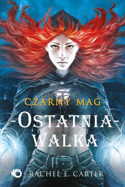 

Czarny mag Ostatnia walka Tom 4 Rachel E. Carter