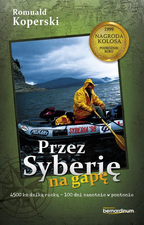 

Przez Syberię na gapę Romuald Koperski