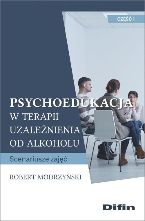 

Psychoedukacja Scenariusze zajęć Część 1