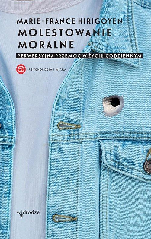 

Molestowanie moralne Marie France Hirigoyen