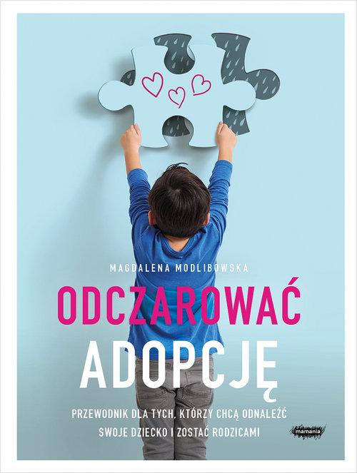 

Odczarować adopcję Magdalena Modlibowska