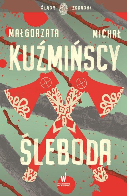 

Śleboda Małgorzata Kuźmińska, Michał Kuźmiński