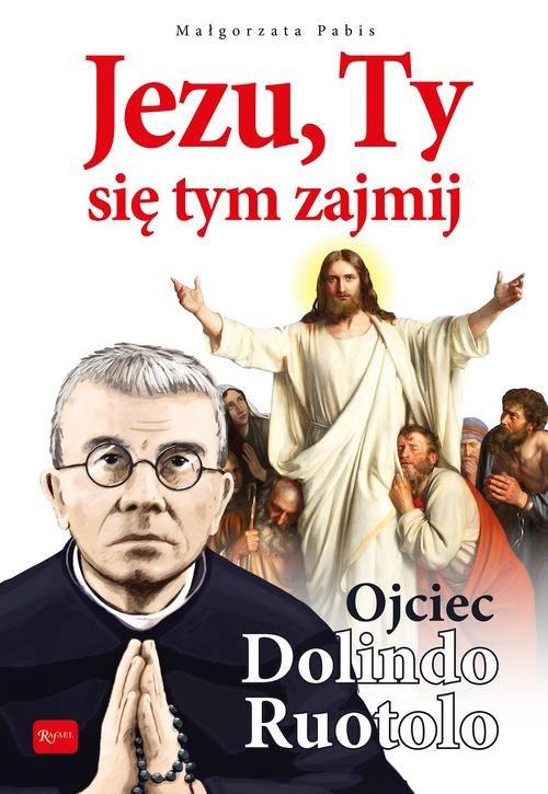 

Jezu, Ty się tym zajmij Małgorzata Pabis