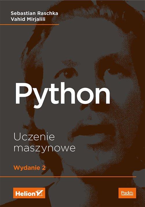 

Python Uczenie maszynowe Sebastian Raschka, Vahid