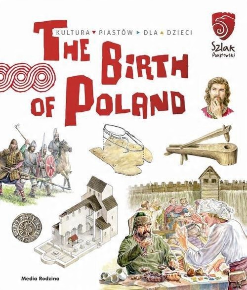 

The Birth of Poland Jarosław Gryguć