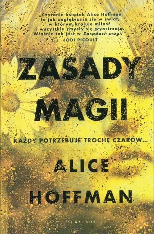 Zasady magii Alice Hoffman półtwarda Albatros