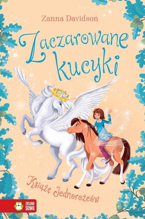 

Zaczarowane kucyki Książę Jednorożców Z. Davidson