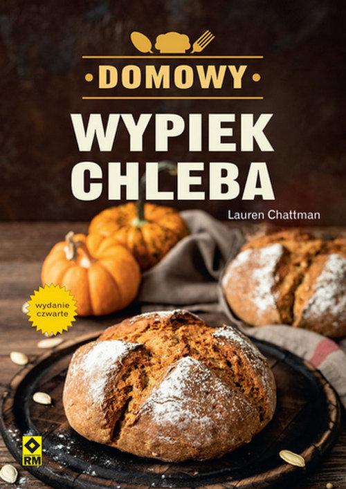 Domowy wypiek chleba Lauren Chattman 0UTLET